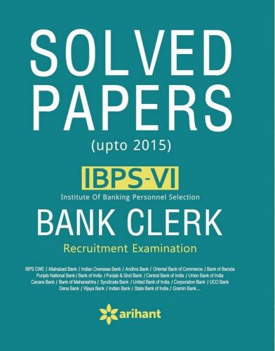 Arihant IBPS VI Solved Papers Bank Clerk Recruitment Exams